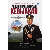 Analisis Implementasi Kebijakan: Konteks Pengakuan dan Perlindungan Hak Ulayat di Papua Barat