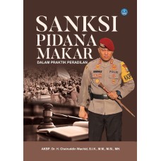 Sanksi Pidana Makar dalam Praktik Peradilan