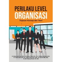 Perilaku Level Organisasi: Tinjauan Konsep dan Teori