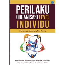 Perilaku Organisasi Level Individu