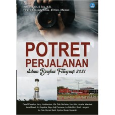 Potret Perjalanan dalam Bingkai Fotografi 2021